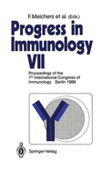 Progress in Immunology: Vol. VII: Proceedings of the 7th International Congress Immunology Berlin 1989
