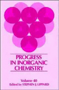 Progress in Inorganic Chemistry, Volume 40
