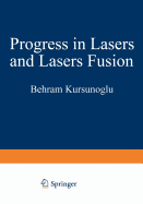 Progress in Lasers and Laser Fusion