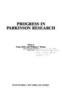 Progress in Parkinson Research - Hefti, Franz, and Weiner, William J, MD