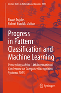 Progress in Pattern Classification and Machine Learning: Proceedings of the 14th International Conference on Computer Recognition Systems 2025