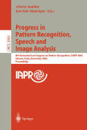 Progress in Pattern Recognition, Speech and Image Analysis: 8th Iberoamerican Congress on Pattern Recognition, Ciarp 2003, Havana, Cuba, November 26-29, 2003, Proceedings