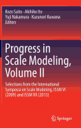 Progress in Scale Modeling, Volume II: Selections from the International Symposia on Scale Modeling, Issm VI (2009) and Issm VII (2013)