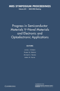 Progress in Semiconductor Materials V: Volume 891: Novel Materials and Electronic and Optoelectronic Applications