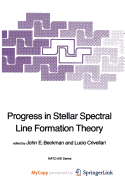 Progress in Stellar Spectral Line Formation Theory