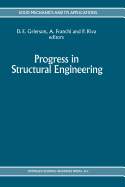 Progress in Structural Engineering: Proceedings of an International Workshop on Progress and Advances in Structural Engineering and Mechanics, University of Brescia, Italy, Septermber 1991