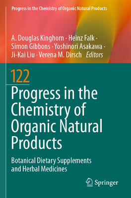 Progress in the Chemistry of Organic Natural Products 122: Botanical Dietary Supplements and Herbal Medicines - Kinghorn, A. Douglas (Editor), and Falk, Heinz (Editor), and Gibbons, Simon (Editor)