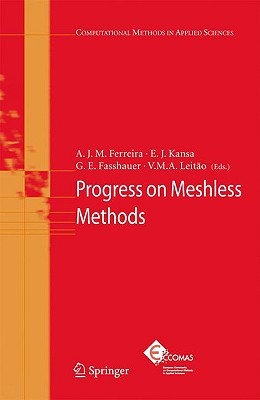 Progress on Meshless Methods - Ferreira, A J M (Editor), and Kansa, E J (Editor), and Fasshauer, G E (Editor)