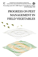 Progress on Pest Management in Field Vegetables