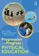 Progression and Progress in Physical Education