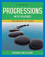 Progressions with Readings: Paragraph to Essay
