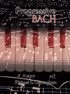 Progressive Bach - Cunningham, Michael G
