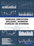 Progressive Computational Intelligence, Information Technology and Networking
