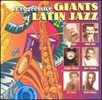 Progressive Giants of Latin Jazz