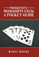 Progressive Mississippi Stud: a Pocket Guide