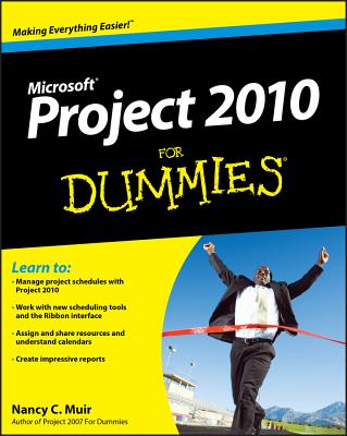 Project 2010 for Dummies - Muir, Nancy C