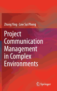 Project Communication Management in Complex Environments