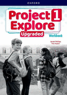 Project Explore Upgraded: Level 1: Workbook: Print Student Workbook