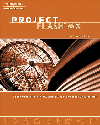 Project Flash MX - Gertler, Nat, and Gertler, Nat