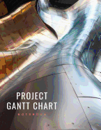 Project Gantt Chart Notebook: Copper and Steel Structure Ideal for Project and Productivity Management - Program, Design, Plan and Manage Any Project With This 8 week Horizontal Bar Graph - Full Sized Soft Cover Book Makes Organizing and Goal Setting Easy