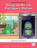 Project M2 Level K Unit 1: Sizing Up the Lily Pad Space Station: Measuring with the Frogonauts Word Wall Cards