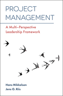 Project Management: A Multi-Perspective Leadership Framework