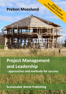 Project Management and Leadership: Approaches and methods for success