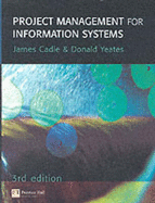 Project Management for Information Systems - Cadle, James