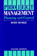 Project Management: Planning and Control - Burke, Rory