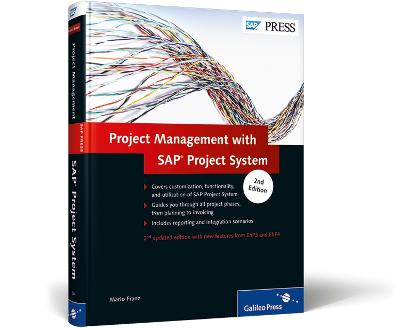 Project Management with SAP Project System: Updated and enhanced for the latest version of Project System - Franz, Mario