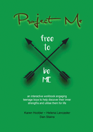 Project Me an interactive workbook engaging teenage boys to help discover their inner strengths and utilize them for life