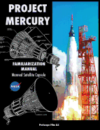 Project Mercury Familiarization Manual Manned Satellite Capsule