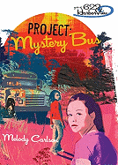 Project: Mystery Bus - Carlson, Melody