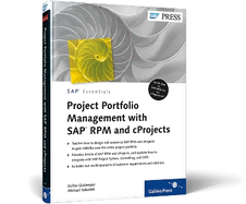 Project Portfolio Management with SAP RPM and cProjects: SAP PRESS Essentials 49