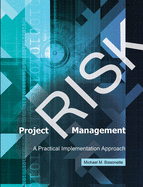Project Risk Management: A Practical Implementation Approach