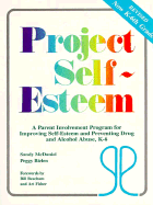 Project Self-Esteem: A Parent Involvement Program for Improving Self-Esteem and Preventing Drug and Alcohol Abuse, K-6