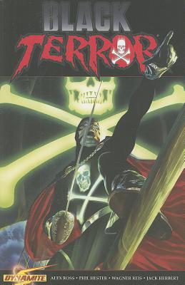 Project Superpowers: Black Terror Volume 3: Inhuman Remains - Ross, Alex, and Hester, Phil, and Reis, Wagner