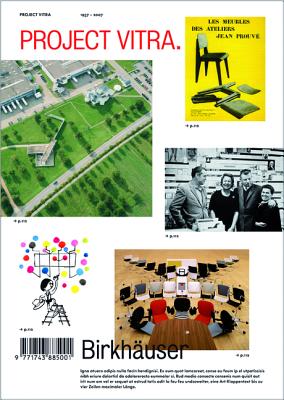 Project Vitra: Sites, Products, Authors, Museum, Collections, Signs; Chronology, Glossary - Windlin, Cornel (Editor), and Fehlbaum, Rolf (Editor)