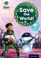 Project X: Alien Adventures: White: Save The World! - Cole, Steve