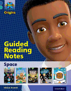 Project X Origins: Dark Blue Book Band, Oxford Level 16: Space: Guided reading notes