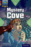 Project X Origins: Dark Red Book Band, Oxford Level 18: Mystery Cove - MacPhail, Cathy