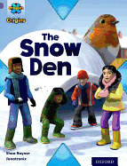 Project X Origins: Purple Book Band, Oxford Level 8: Buildings: The Snow Den - Rayner, Shoo