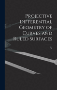 Projective differential geometry of curves and ruled surfaces