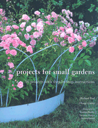 Projects for Small Gardens