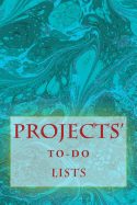 Projects' To-Do Lists: Stay Organized (50 Projects)