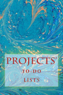 Projects' To-Do Lists: Stay Organized (50 Projects)