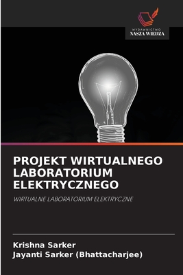 Projekt Wirtualnego Laboratorium Elektrycznego - Sarker, Krishna, and Sarker (Bhattacharjee), Jayanti