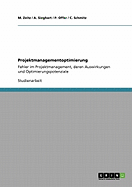 Projektmanagementoptimierung: Fehler im Projektmanagement, deren Auswirkungen und Optimierungspotenziale