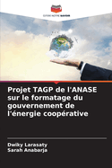 Projet TAGP de l'ANASE sur le formatage du gouvernement de l'?nergie coop?rative