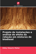 Projeto de instalaes e anlise do efeito da rotao em misturas de biodiesel